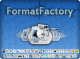 برنامج فورمات فاكتوري لتحويل ملفات الفيديو والصوت | FormatFactory